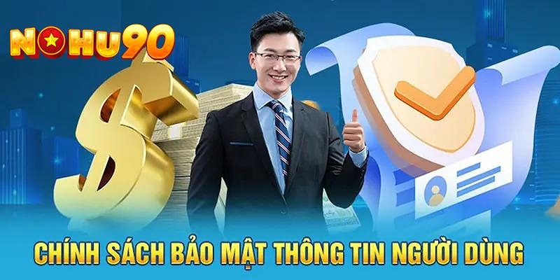 Nohu90 đầu tư hệ thống chất lượng để thực hiện chính sách bảo mật